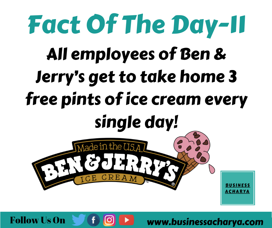All employees of Ben & Jerry’s get to take home 3 free pints of ice cream every single day!